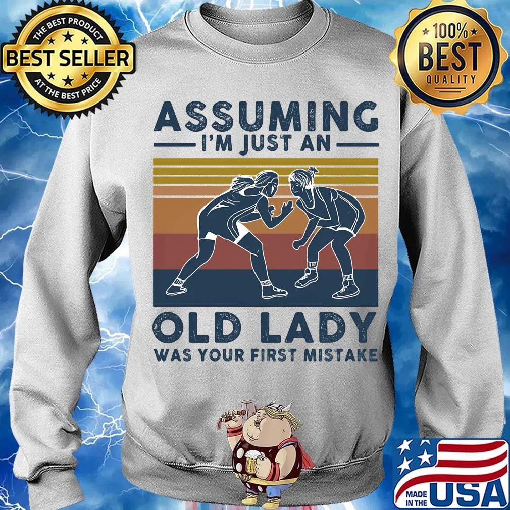 Wrestling assuming I'm just an old lady was your first mistake vintage s Sweater