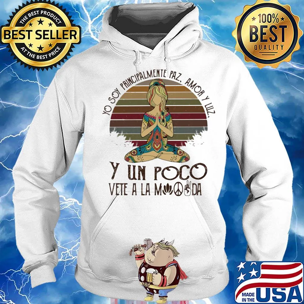 Yo soy principalmente paz amor y luz y un poco vete a la vintage s Hoodie