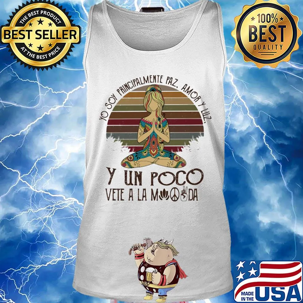Yo soy principalmente paz amor y luz y un poco vete a la vintage s Tank top