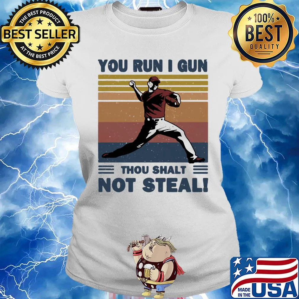You run I gun thou shalt not steal baseball vintage s Ladies tee