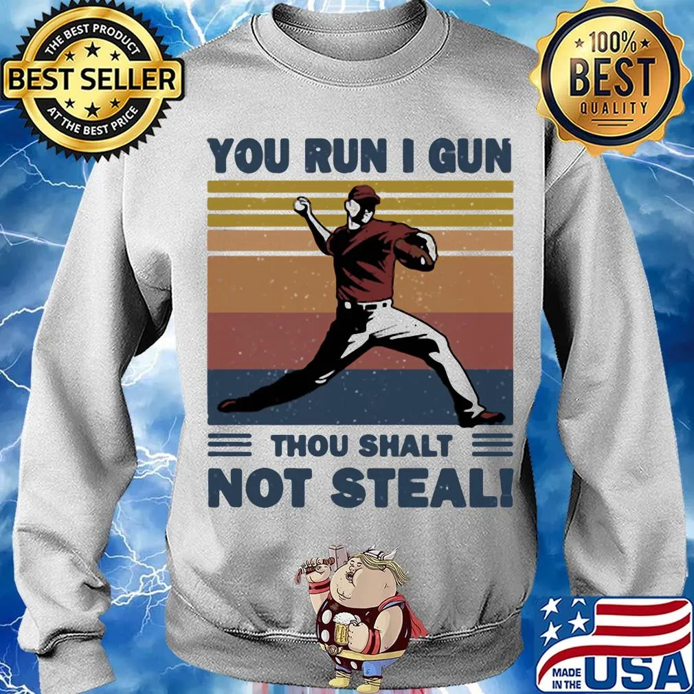 You run I gun thou shalt not steal baseball vintage s Sweater