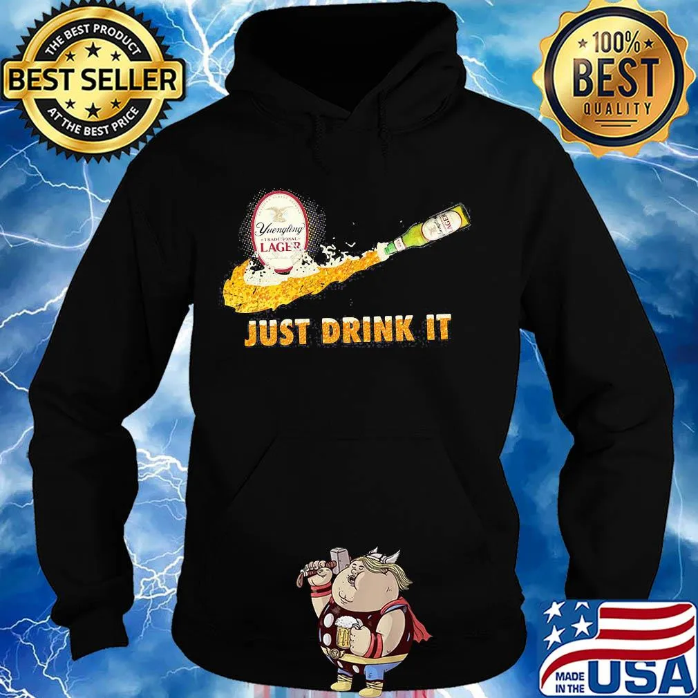 Yuengling traditional lager nike just drink it s Hoodie