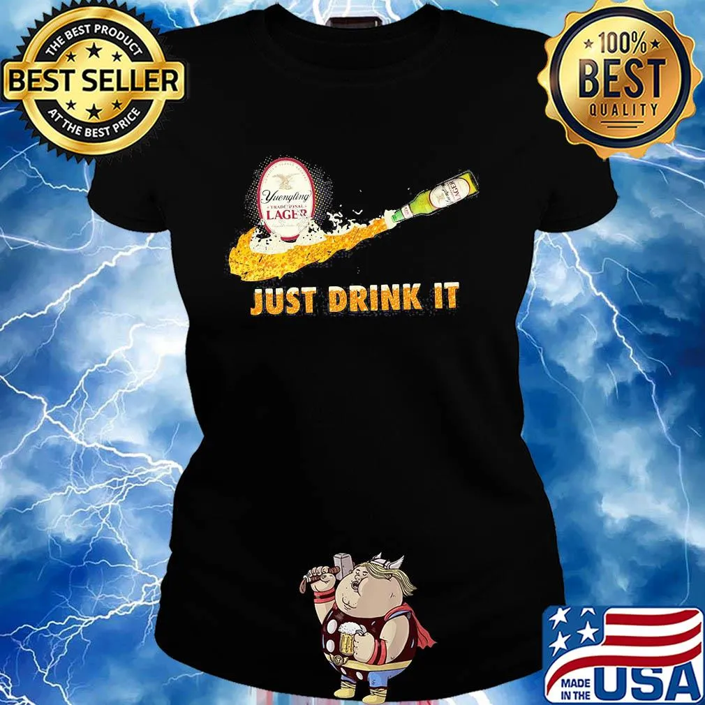 Yuengling traditional lager nike just drink it s Ladies tee