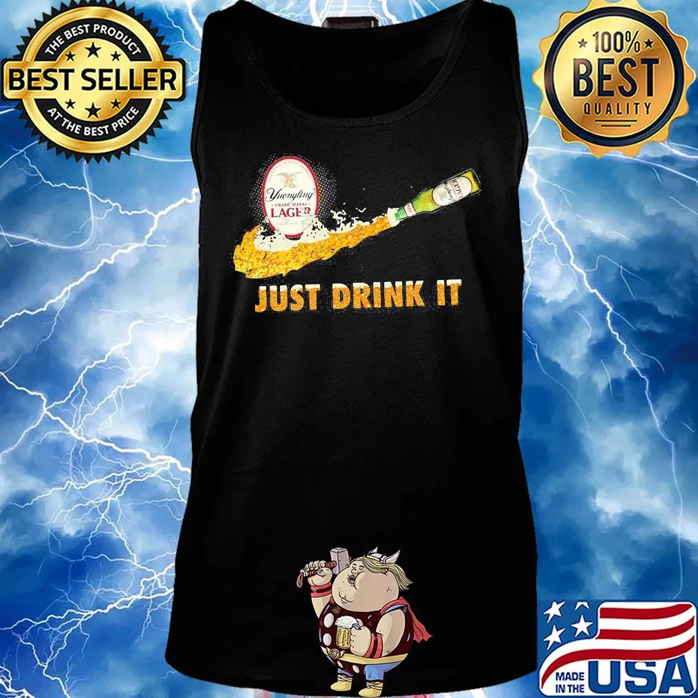 Yuengling traditional lager nike just drink it s Tank top