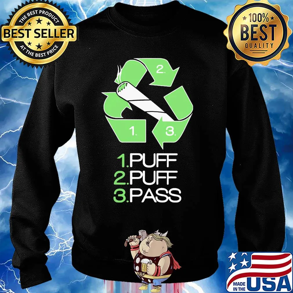 1 puff 2 puff 3 pass smoking s Sweater