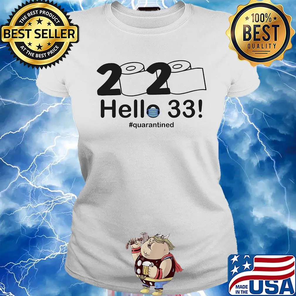 2020 hello 33 quarantine birthday toilet paper mask s Ladies tee