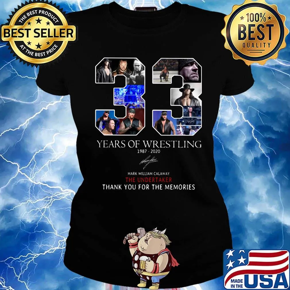 33 years of wrestling 1987 2020 mark william calaway the undertaker thank you for the memories signature s Ladies tee