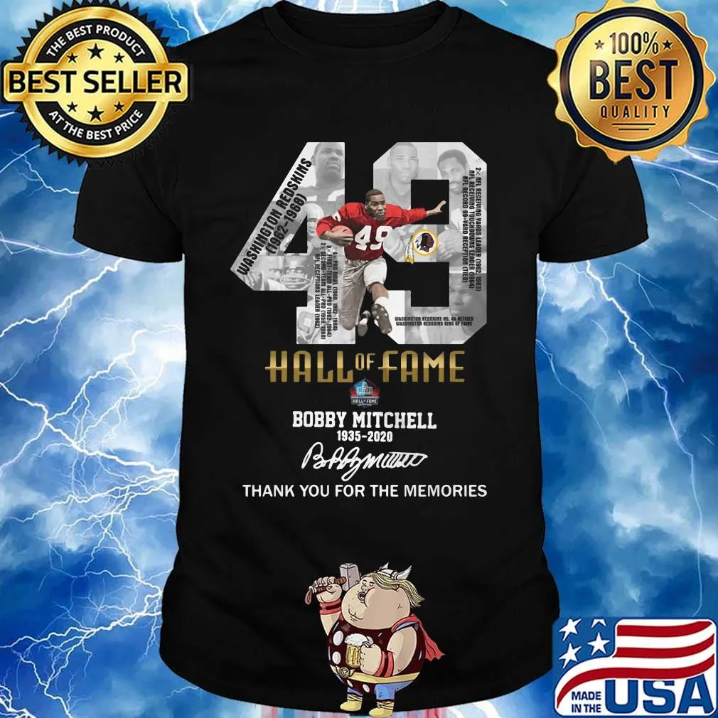 49 hall of fame bobby mitchell 1935 2020 thank you for the memories signature shirt