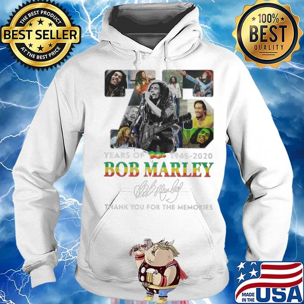 75 years of 1945 3030 bob marley thank you for the memories signature shirt75 years of 1945 3030 bob marley thank you for the memories signature s Hoodie
