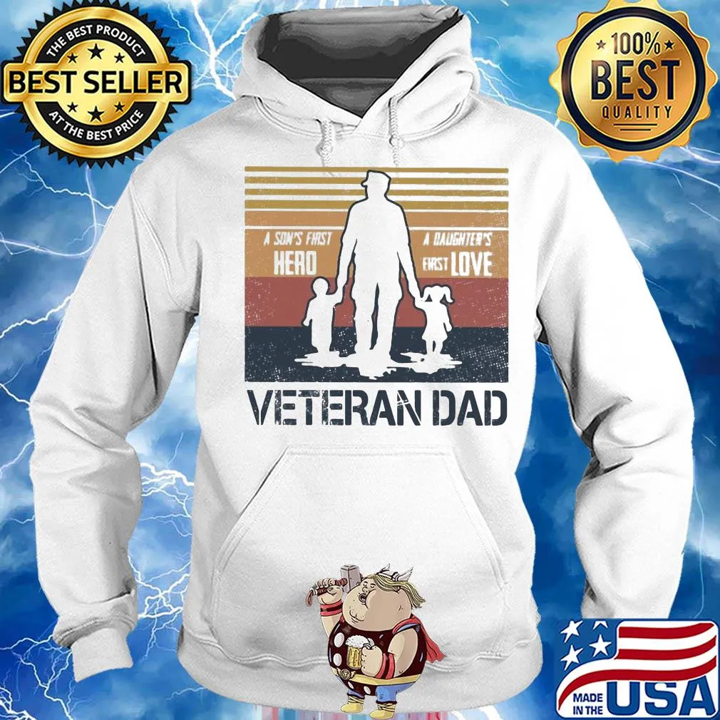 A son's first hero a daughter first love veteran dad vintage s Hoodie