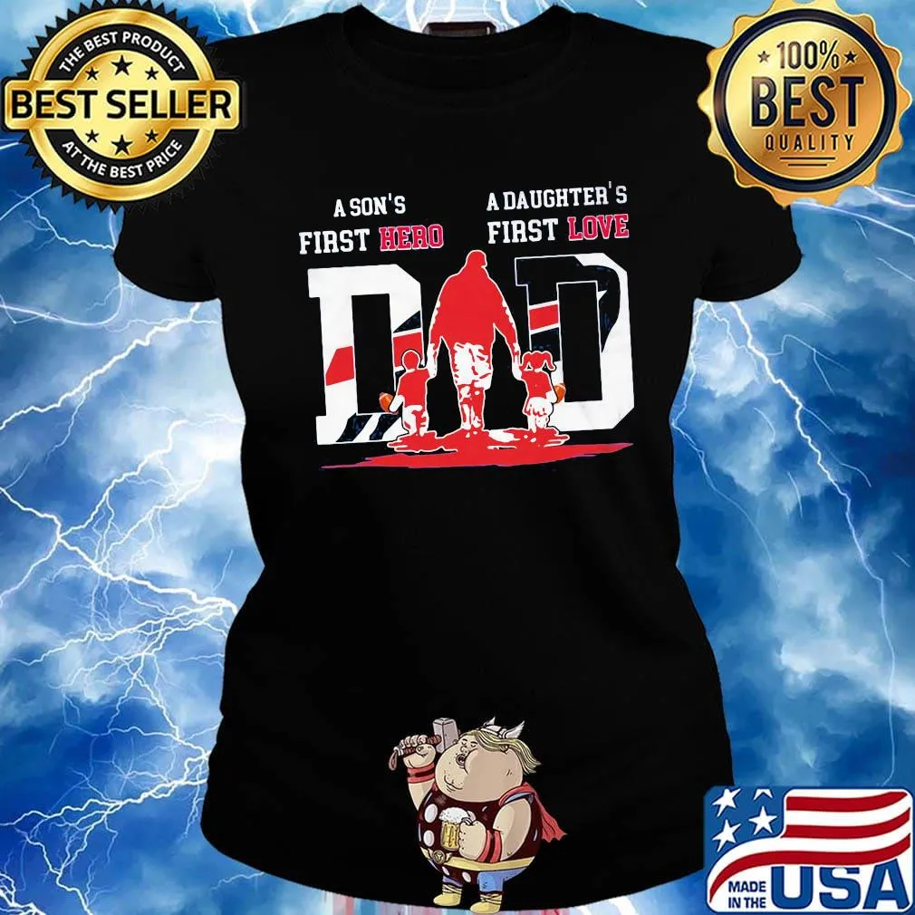 A son's first hero a daughter's first love dad buffalo bills happy father's day s Ladies tee