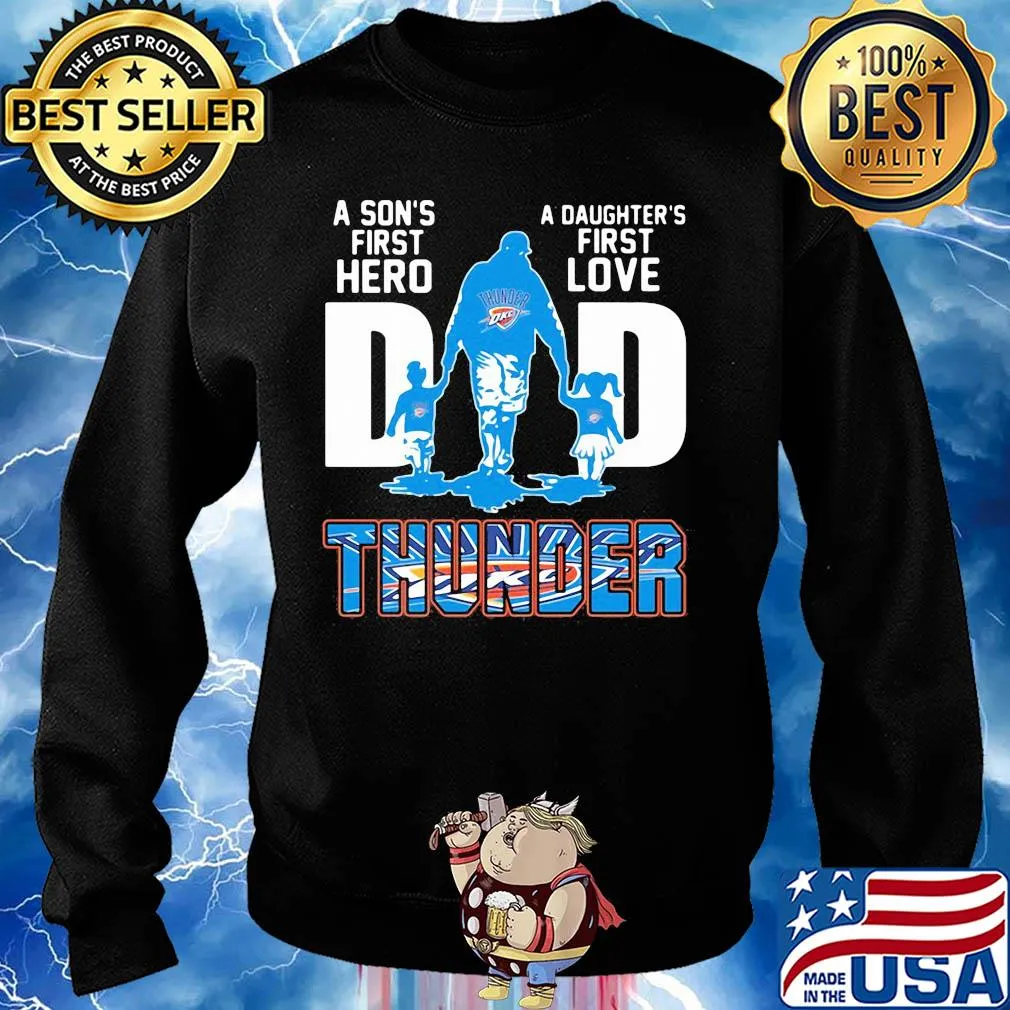 A son's first hero a daughter's first love dad oklahoma city thunder happy father's day s Sweater