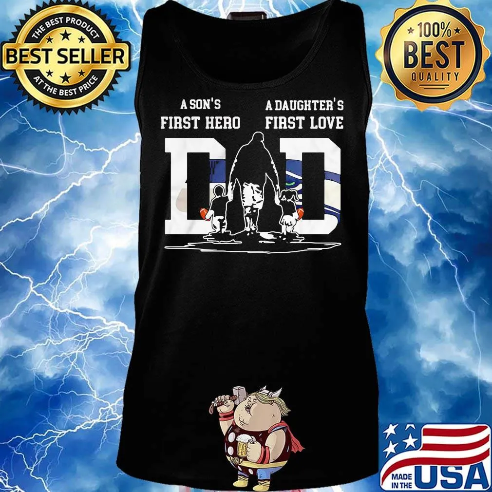 A son's first hero a daughter's first love dad seattle seahawks happy father's day s Tank top