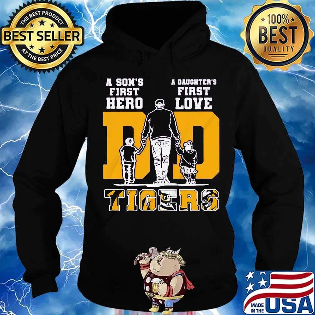 A son's first hero a daughter's first love lsu tigers football happy father's day s Hoodie