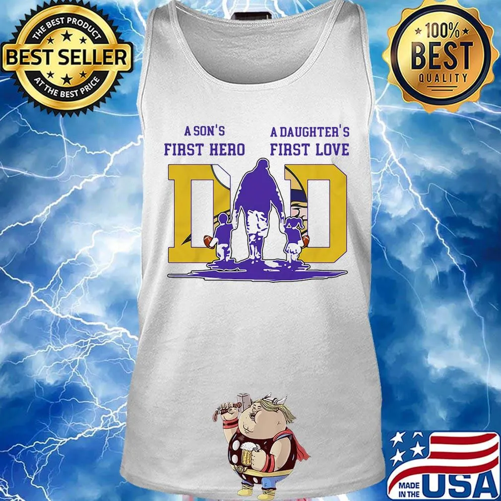 A son's first hero a daughter's first love minnesota vikings football happy father's day s Tank top