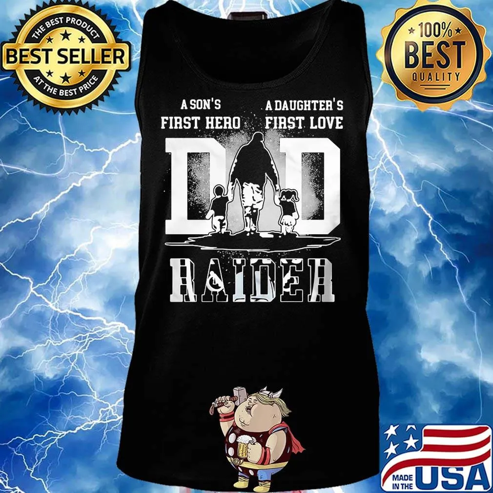 A son's first hero a daughter's first love oakland raiders football happy father's day s Tank top