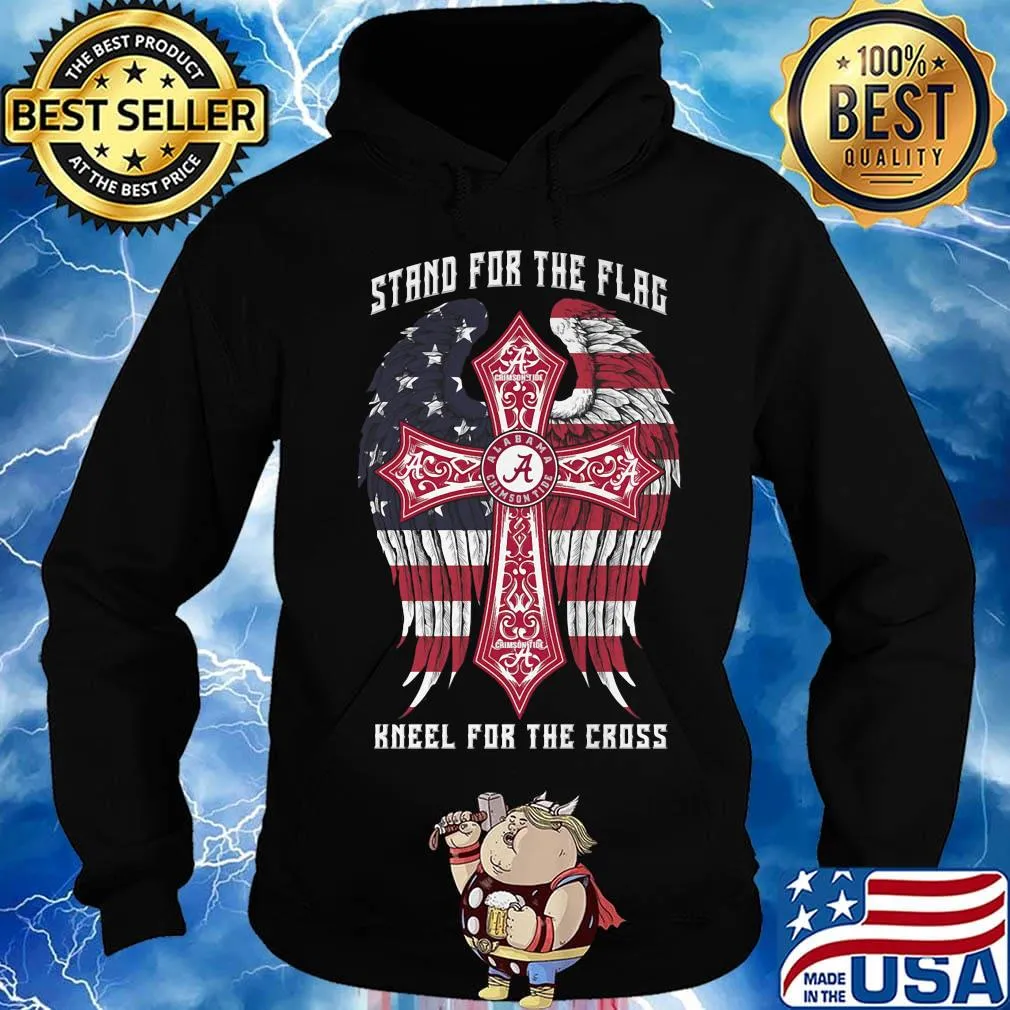 Alabama crimson tide stand for the flag kneel for the cross american flag independence day s Hoodie