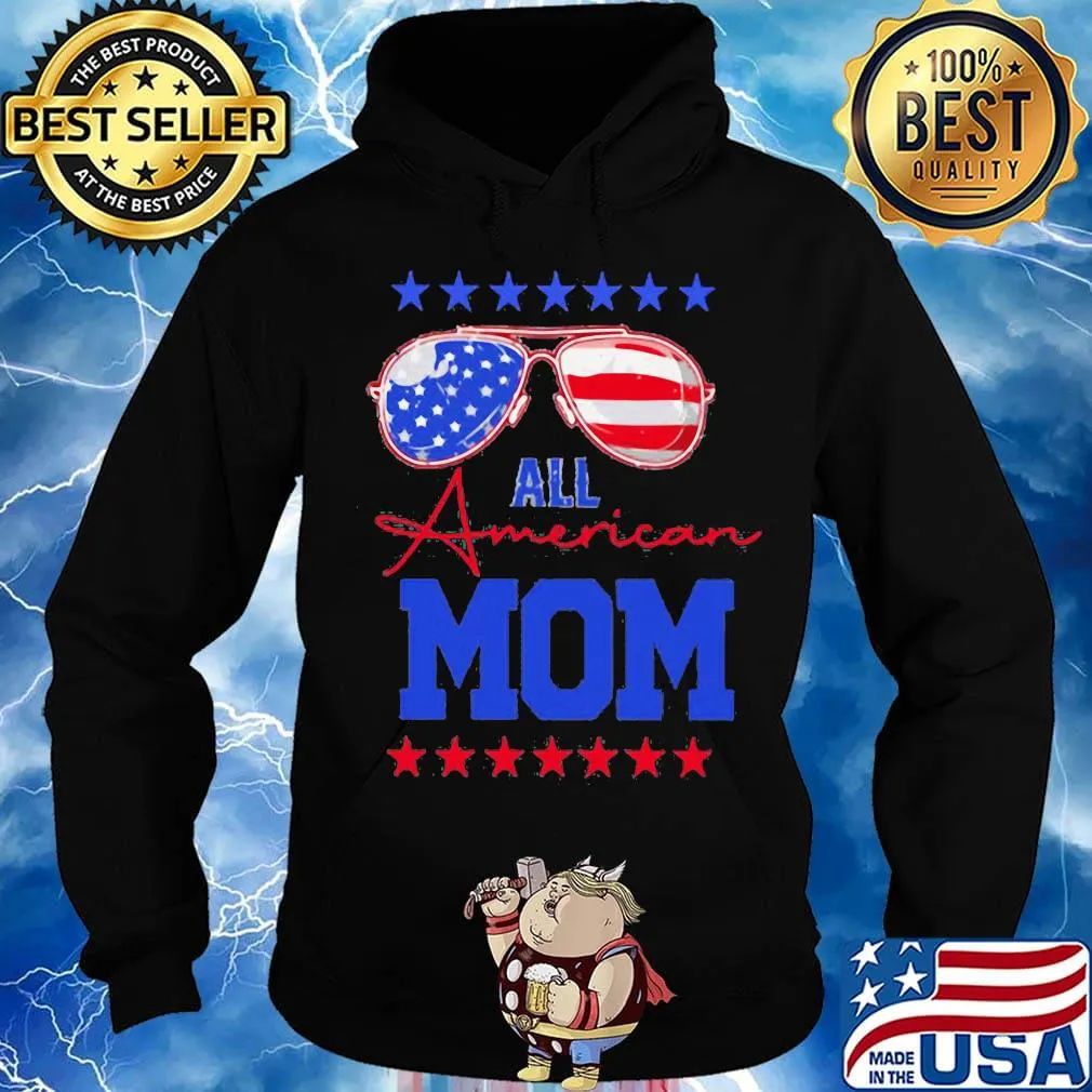 All American Mom Glasses Independence Day Shirt Hoodie