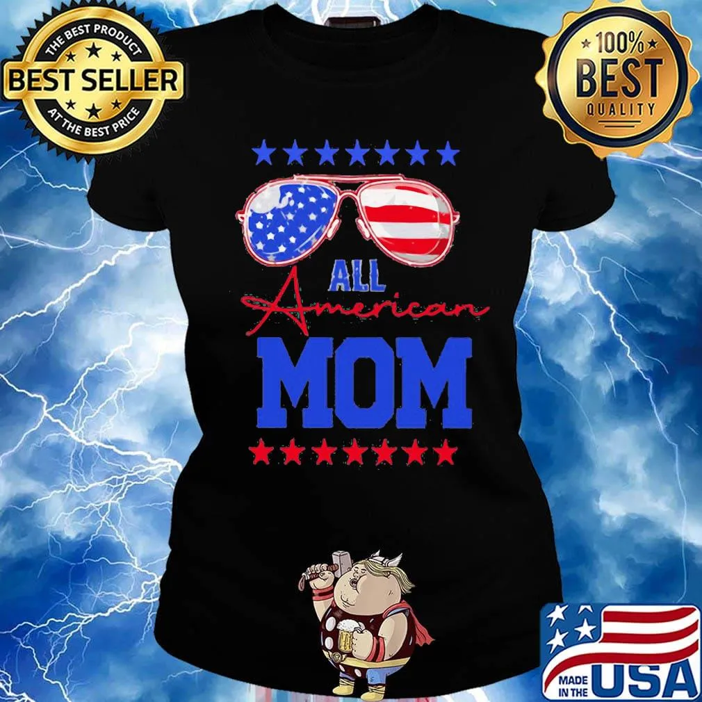 All American Mom Glasses Independence Day Shirt Ladies tee