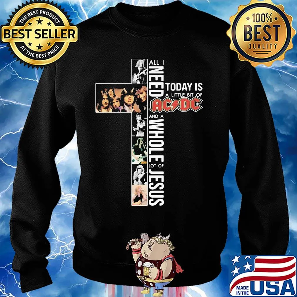All i need today is a little bit of acdc band and a whole lot of jesus s Sweater