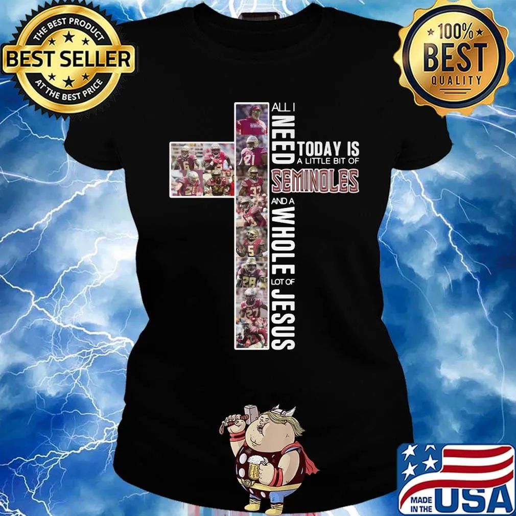 All i need today is a little bit of florida state seminoles and a whole lot of jesus s Ladies tee