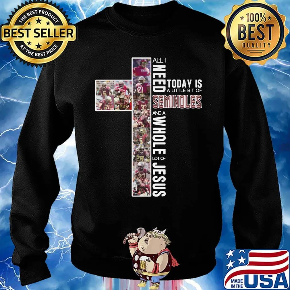 All i need today is a little bit of florida state seminoles and a whole lot of jesus s Sweater