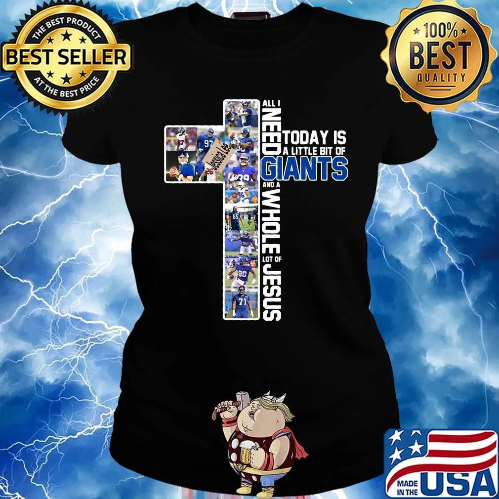 All i need today is a little bit of new york giants football and a whole lot of jesus s Ladies tee