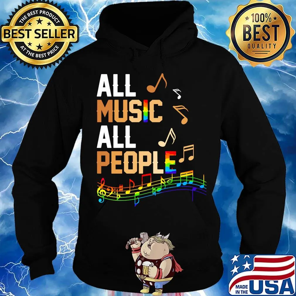 All Music All People LGBT Shirt Hoodie