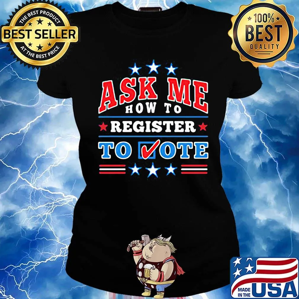 Ask me how to register to vote stars s Ladies tee