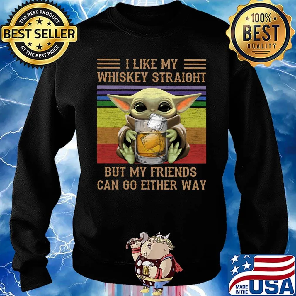 Baby yoda i like my whiskey straight but my friends can go either way vintage retro s Sweater