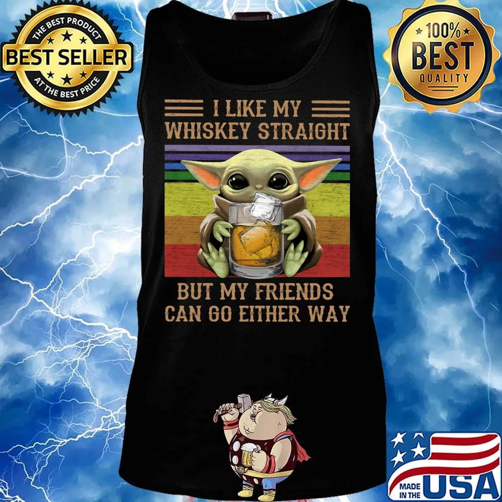 Baby yoda i like my whiskey straight but my friends can go either way vintage retro s Tank top