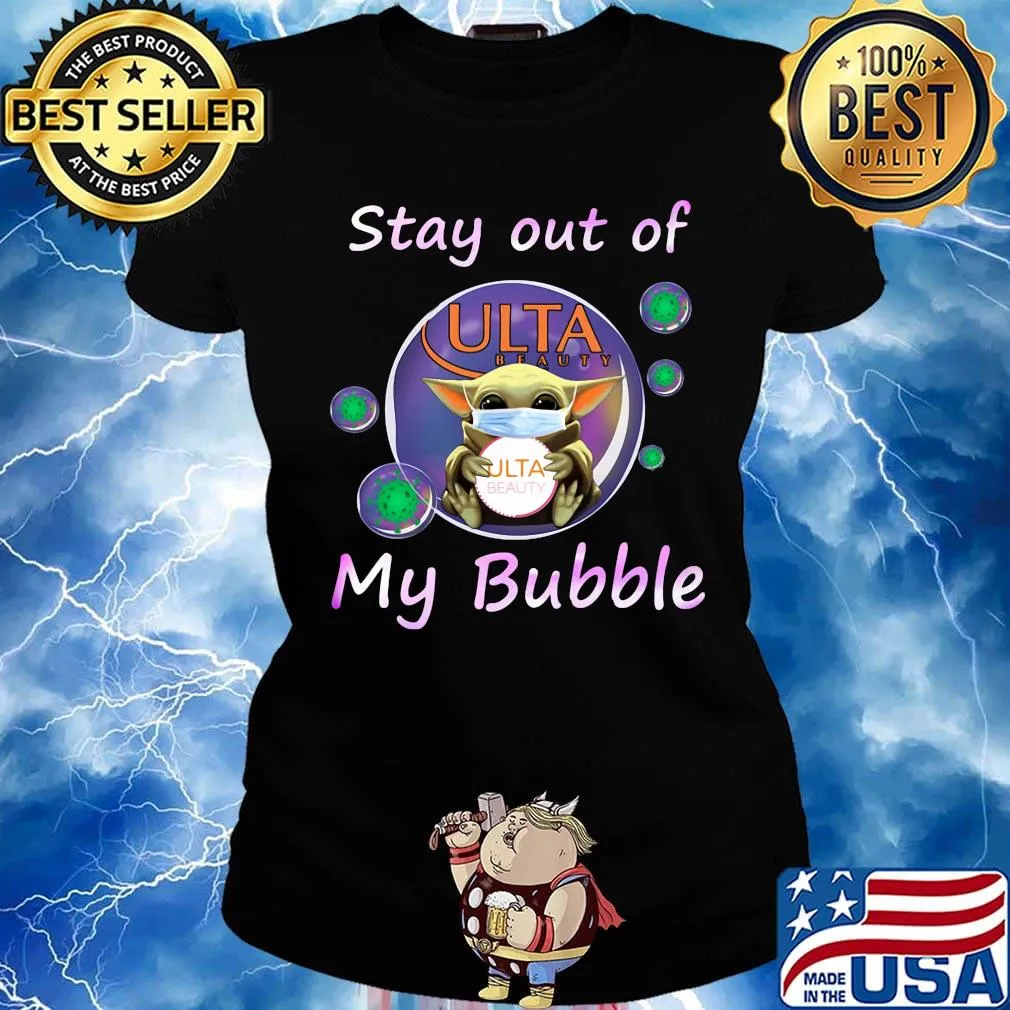 Baby yoda mask hug ulta beauty stay out of my bubble covid-19 s Ladies tee