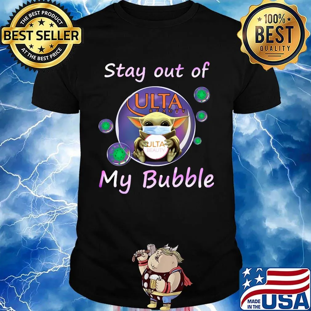 Baby yoda mask hug ulta beauty stay out of my bubble covid-19 shirt