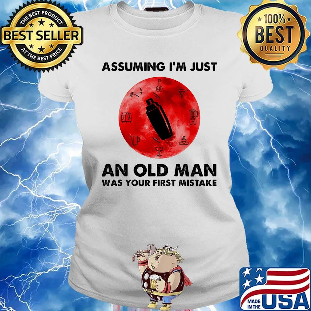 Bartender assuming i'm just an old lady was your first mistake sunset s Ladies tee