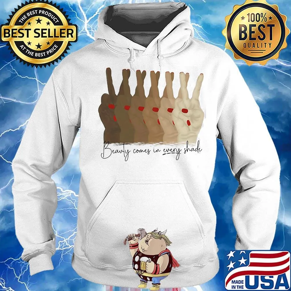 Beauty comes in very shade sign language black lives matter s Hoodie