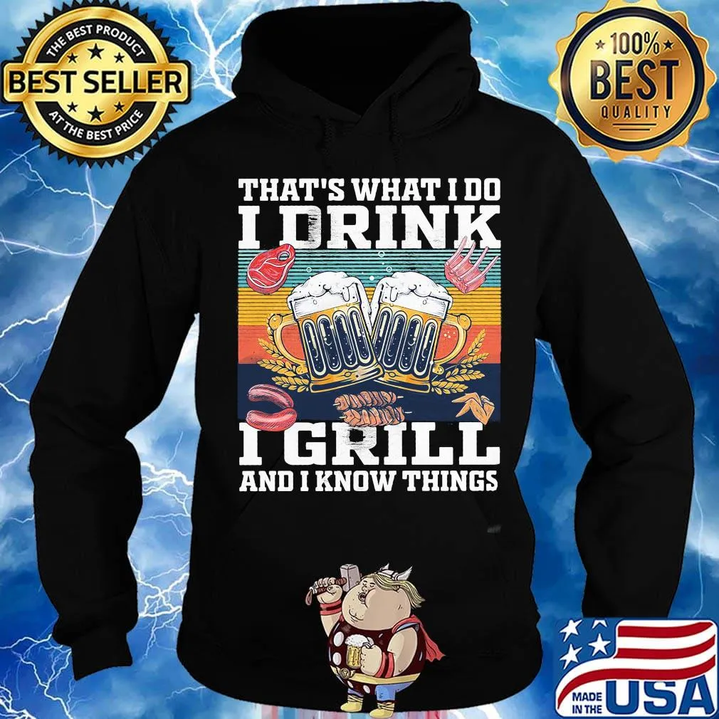 Beer that's what i do i drink i grill and i know things vintage retro s Hoodie