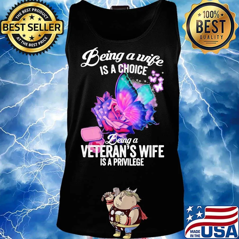 Being a wife is a choice being a veteran's wife is a privilege rose butterfly s Tank top