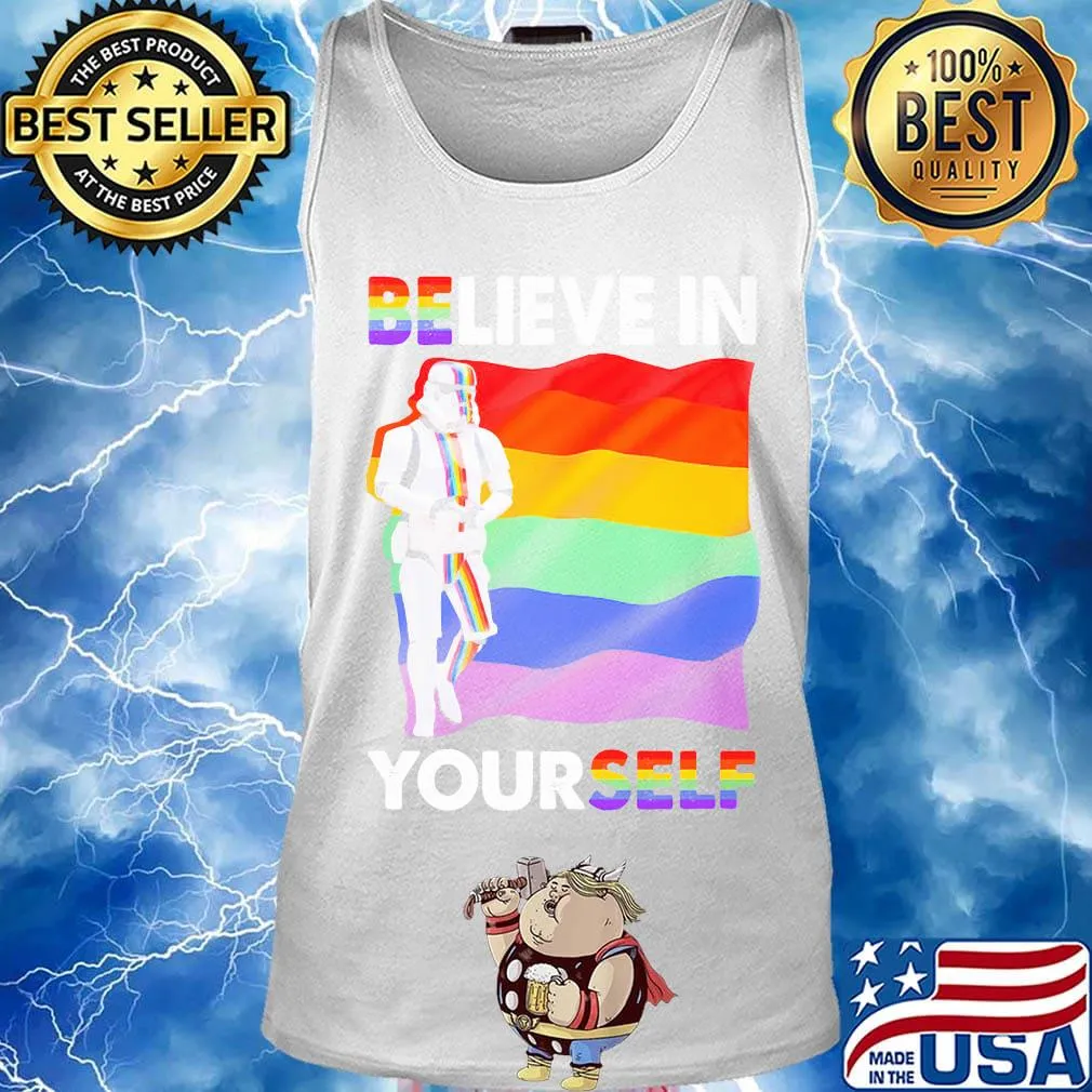 Believe In Yourself LGBT Rainbow Shirt Tank top
