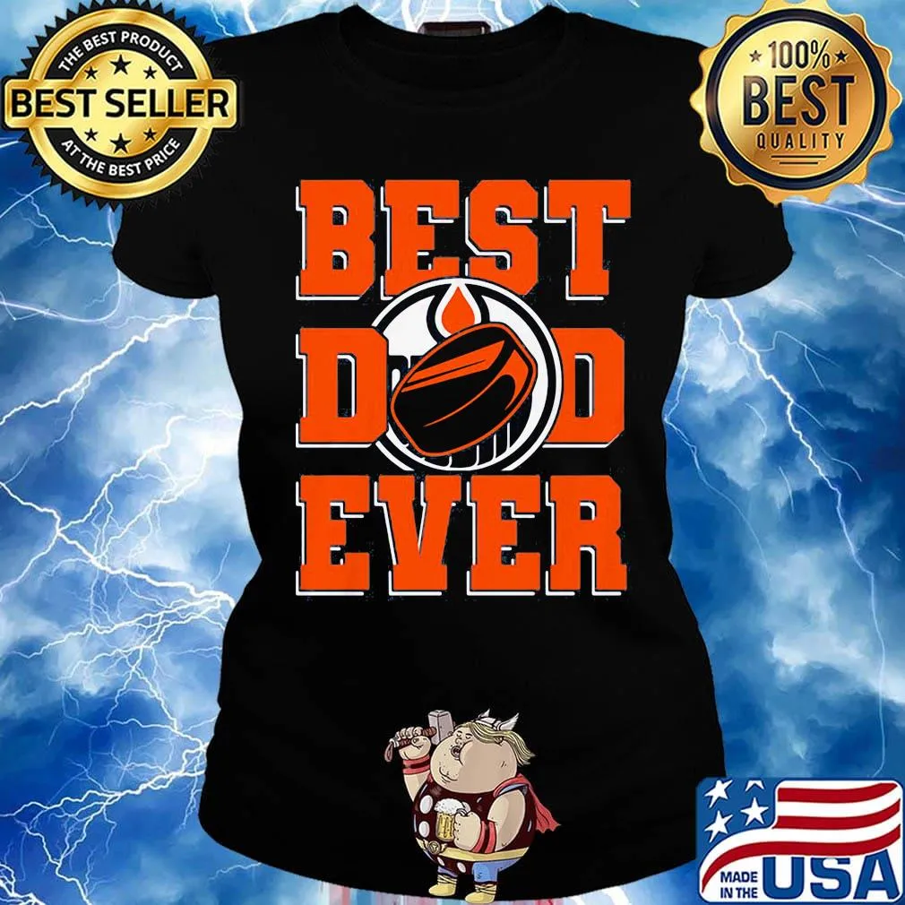 Best dad ever ice hockey oilers happy father's day s Ladies tee