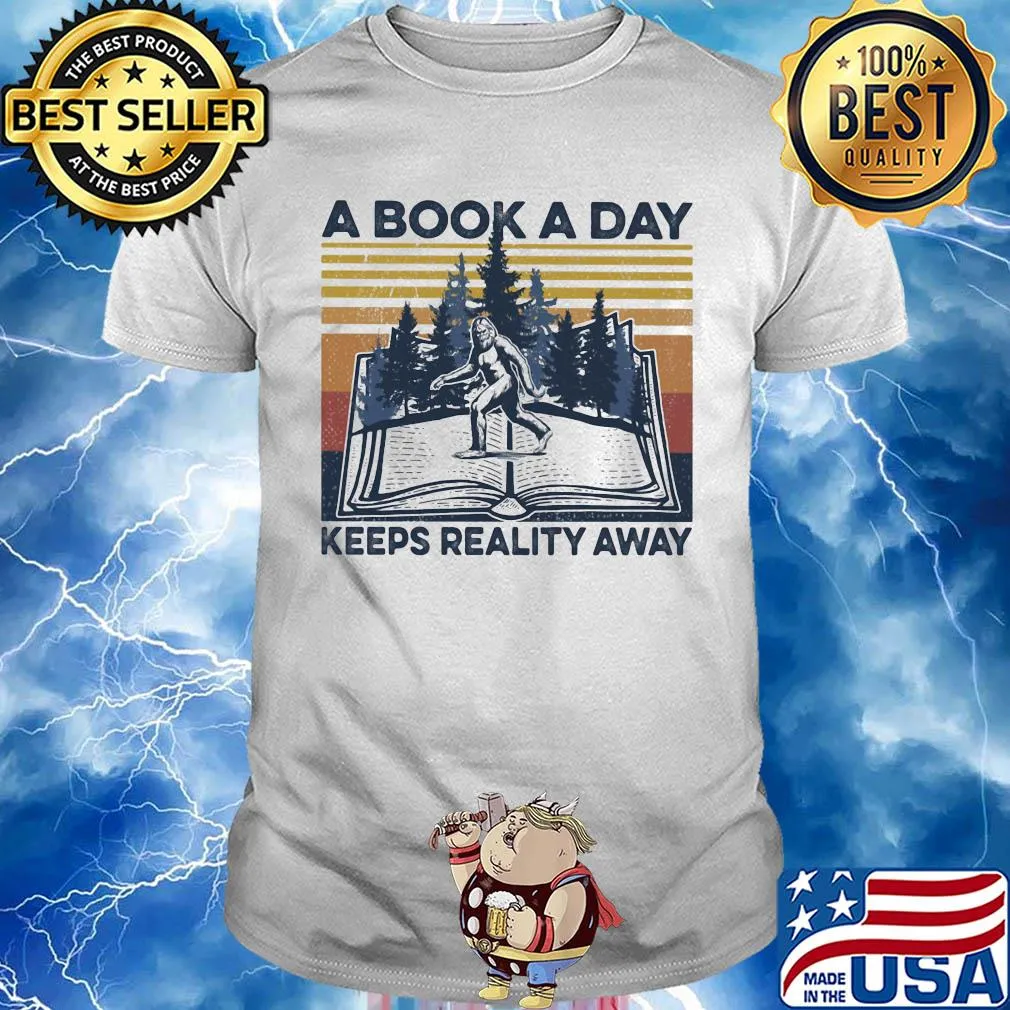 Bigfoot a book a day keeps reality away vintage retro shirt