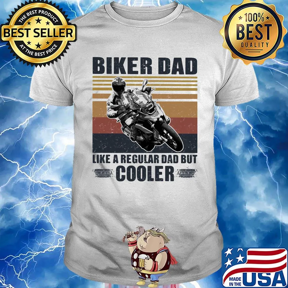 Biker dad like a regular dad but cooler vintage retro shirt