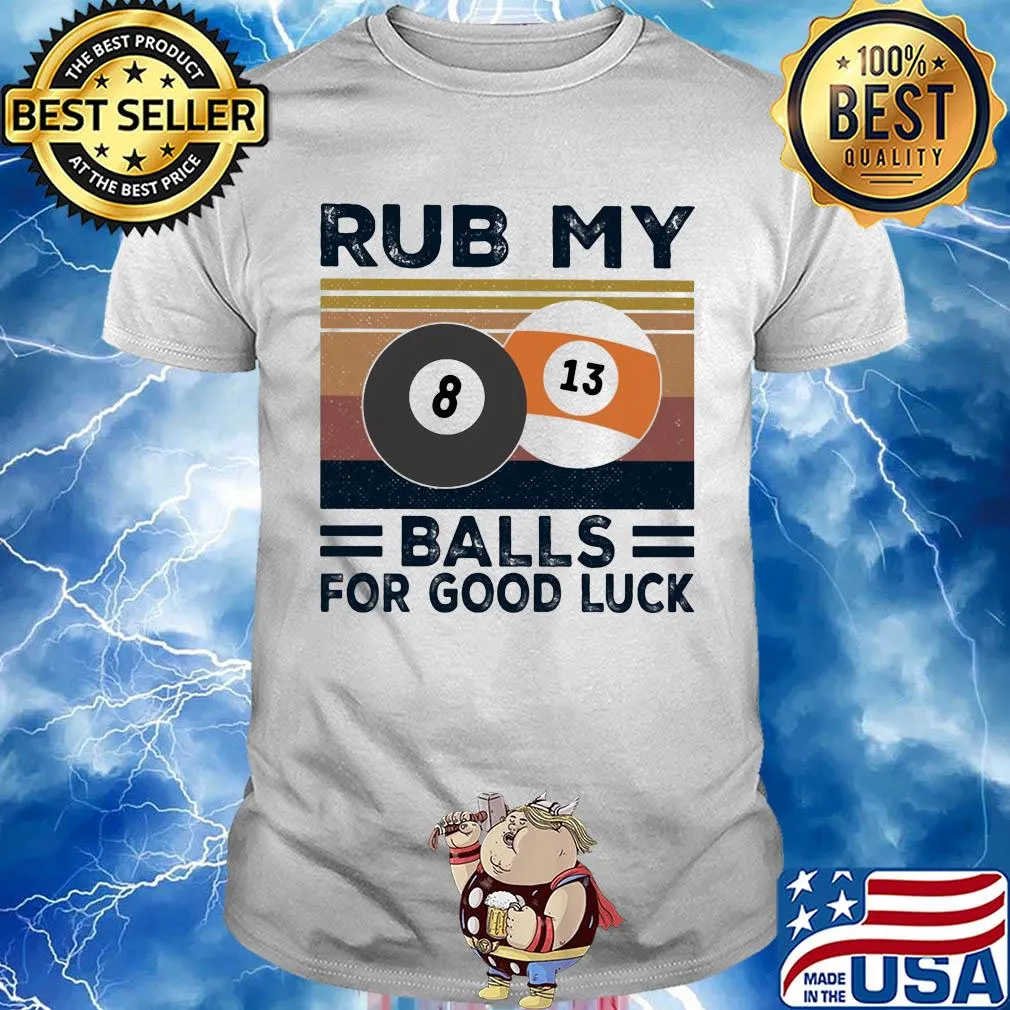 Billard rub my balls for good luck vintage retro shirt