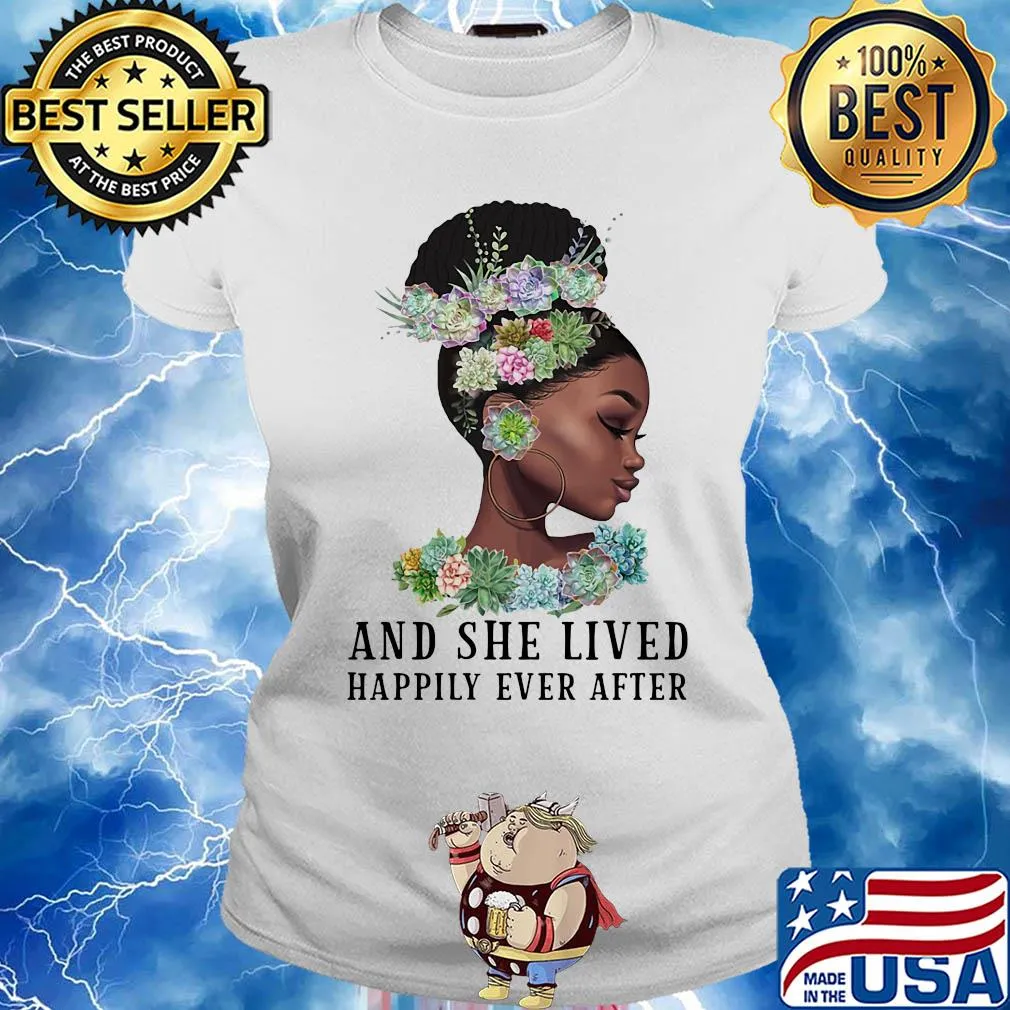 Black girl flower and she lived happily ever after s Ladies tee