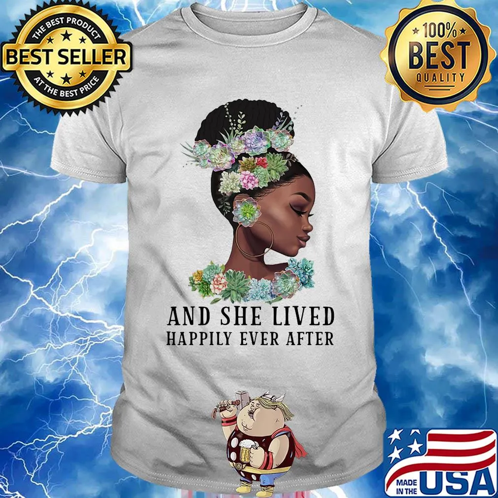Black girl flower and she lived happily ever after shirt