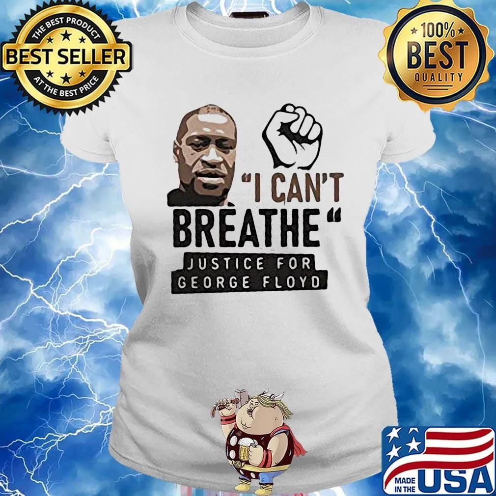 Black lives matter I can't breathe justice for george floyd s Ladies tee