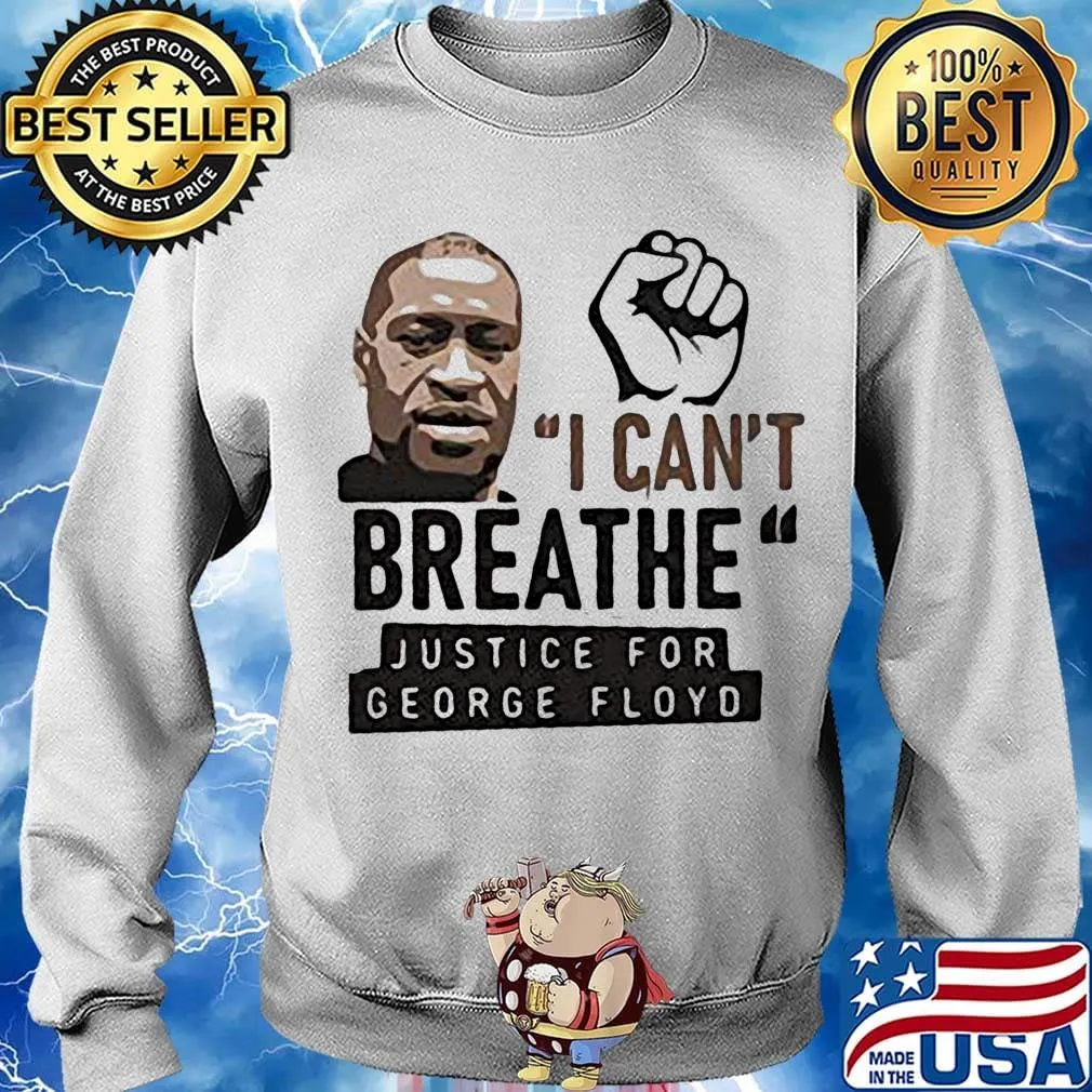 Black lives matter I can't breathe justice for george floyd s Sweater