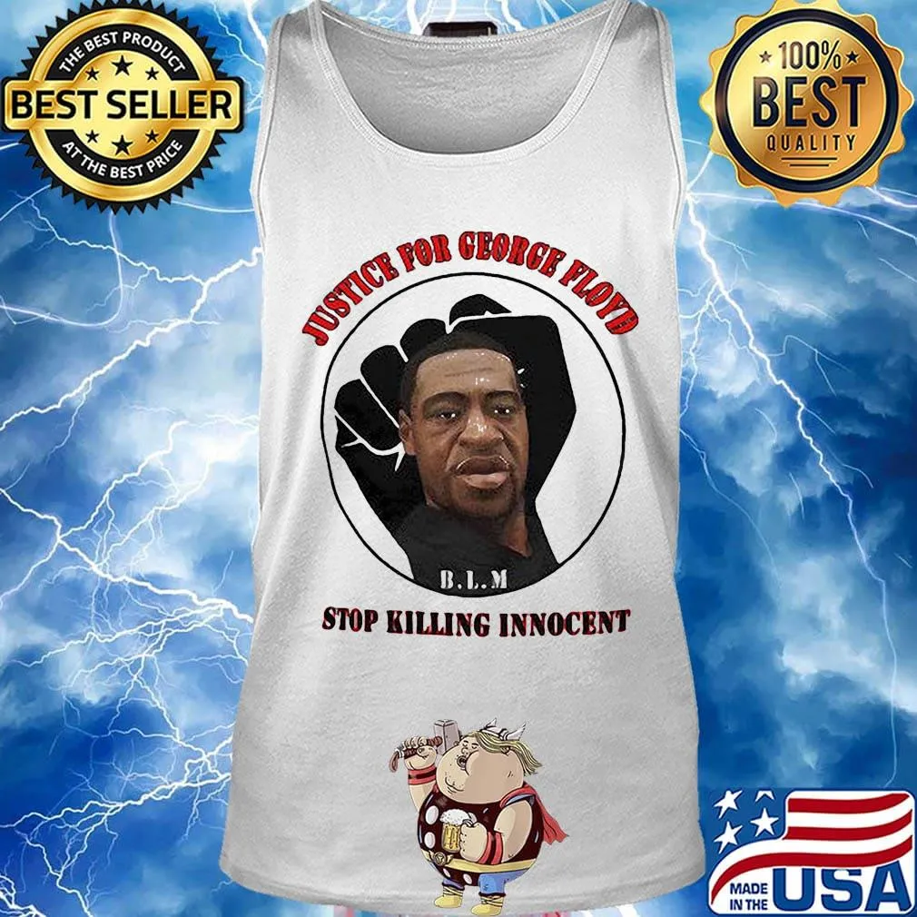 Black lives matter justice for george floyd stop killing innocent s Tank top