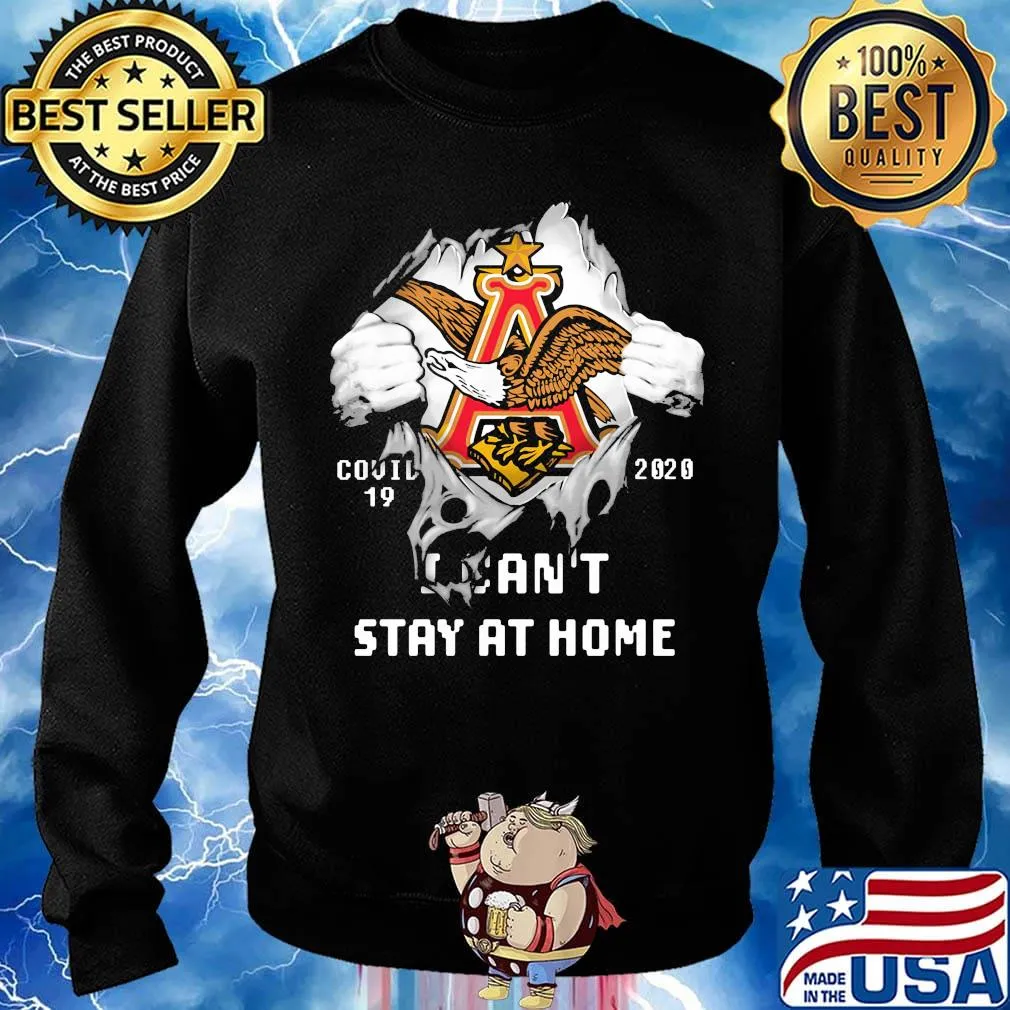 Blood insides anheuser-busch logo covid-19 2020 i can't stay at home s Sweater