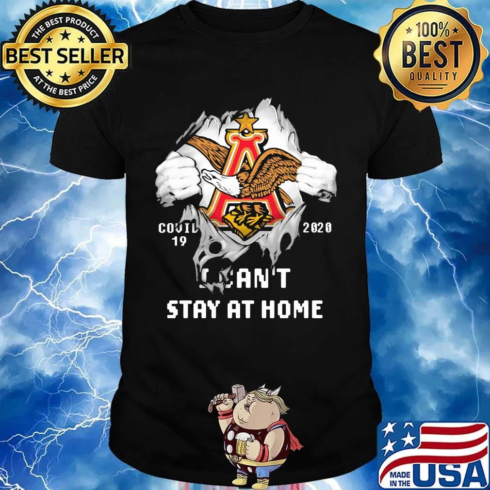 Blood insides anheuser-busch logo covid-19 2020 i can't stay at home shirt