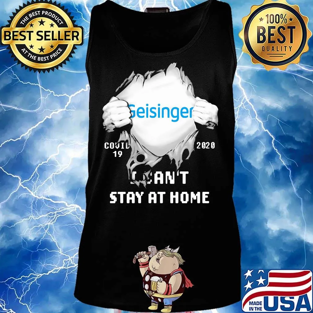 Blood insides geisinger covid-19 2020 i can't stay at home s Tank top